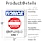 Signmission Employees Only OSHA Notice Sign, Aluminum, 12in W x 18in L, 2PK OS-2PACK-NS-A-1218-V-12005 - alternate 5